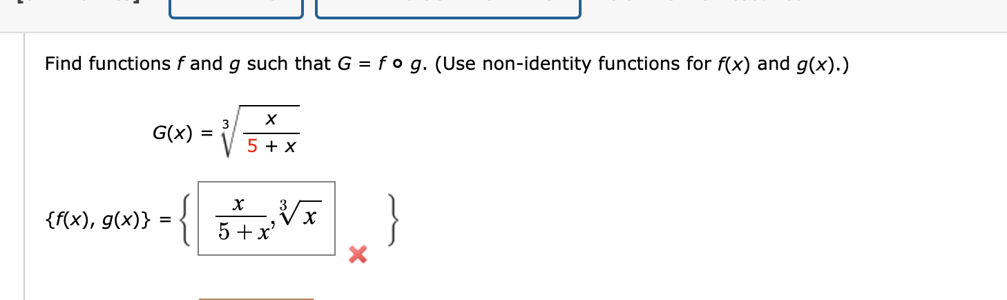 Solved Find functions f and g such that G = fog. (Use | Chegg.com