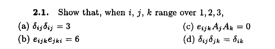 Solved 2.1. Show that, when i, j, k range over 1,2,3, C) | Chegg.com