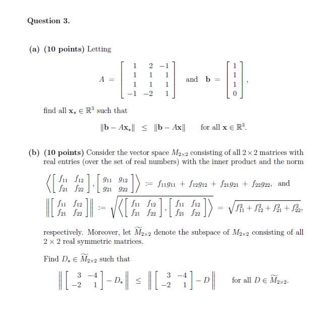 Solved Question 3 (a) (10 points) Letting 2 -1 1 1 A and b 1 | Chegg.com