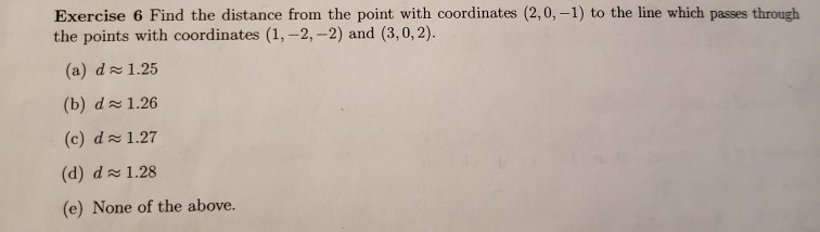 Solved Exercise 6 Find the distance from the point with | Chegg.com