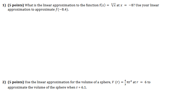 Solved by an EXPERT (5 ﻿points) ﻿What is ﻿the linear approximation to ...