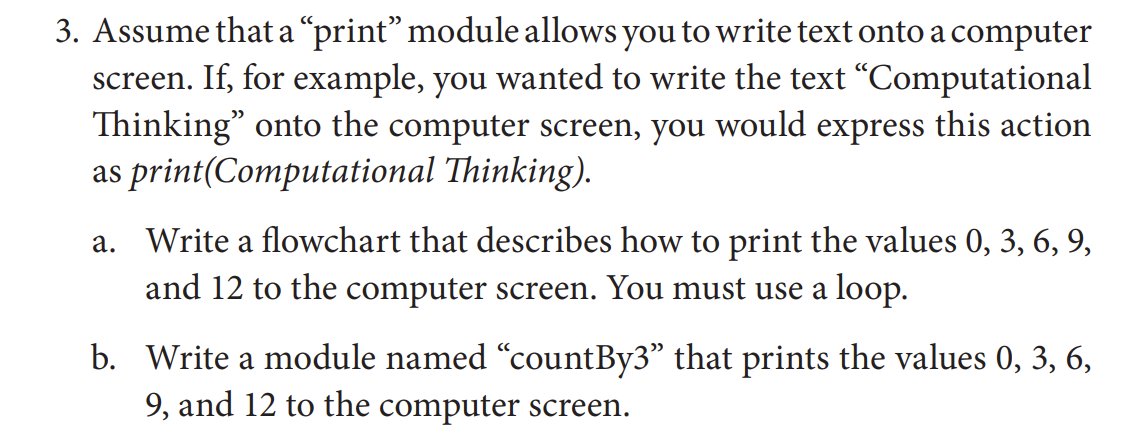 Solved 3. Assume that a “print” module allows you to write | Chegg.com