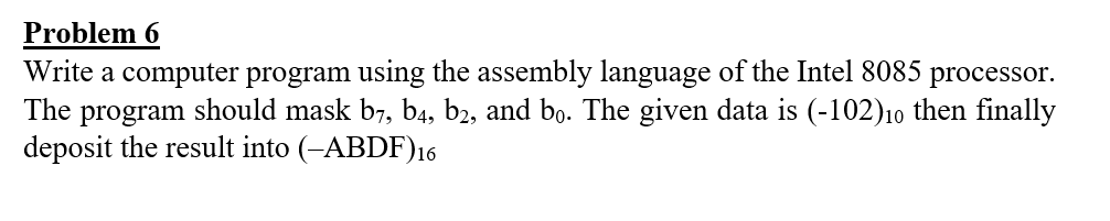 Solved Problem 6 Write a computer program using the assembly | Chegg.com