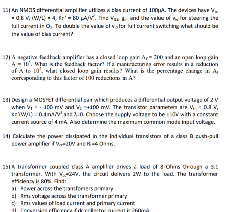 Solved 11) An NMOS differential amplifier utilizes a bias