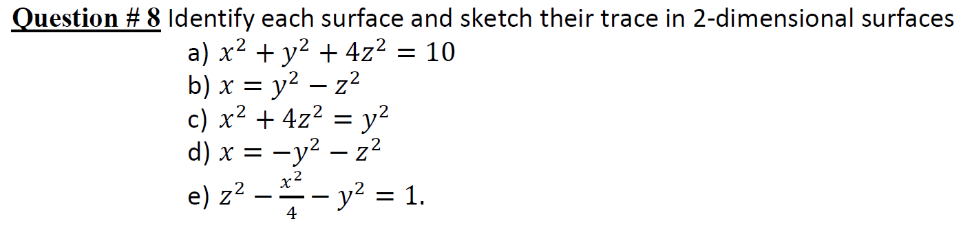 Solved Question #8 Identify each surface and sketch their | Chegg.com