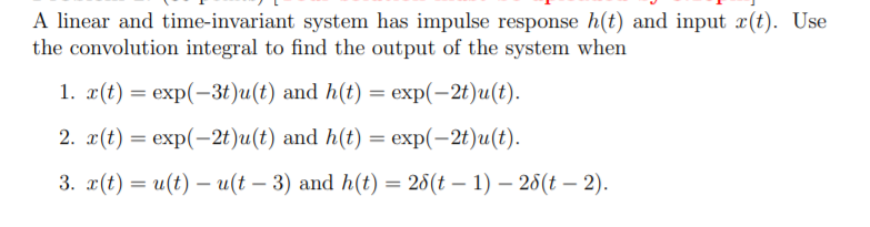 Solved A linear and time-invariant system has impulse | Chegg.com