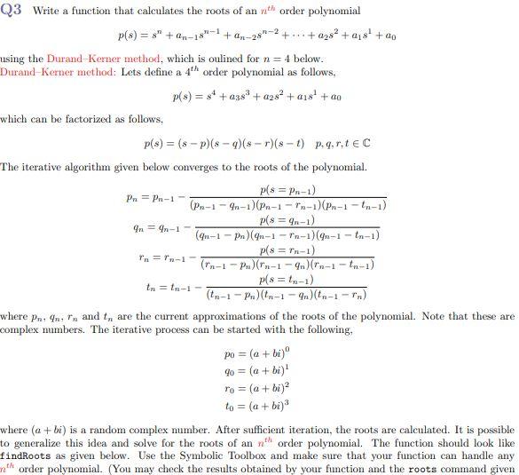 Q3 Write a function that calculates the roots of an | Chegg.com