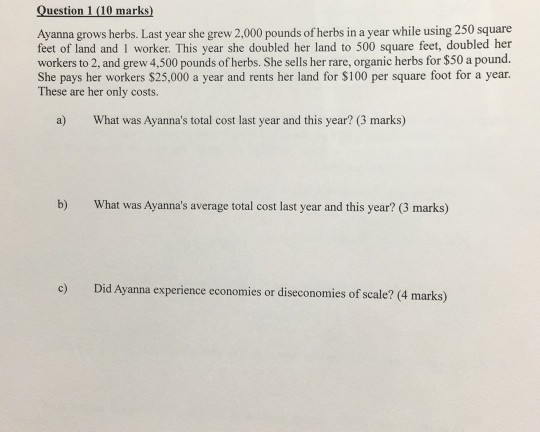 Solved Question 1 (10 marks) Ayanna grows herbs. Last year | Chegg.com