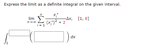 Express the limit as a definite integral on the given interval.
\[
\begin{array}{l}
\lim _{n \rightarrow \infty} \sum_{i=1}^{