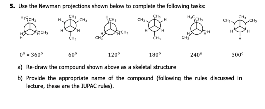Solved 5. Use the Newman projections shown below to complete | Chegg.com