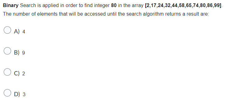 Solved Binary Search is applied in order to find integer 80 | Chegg.com