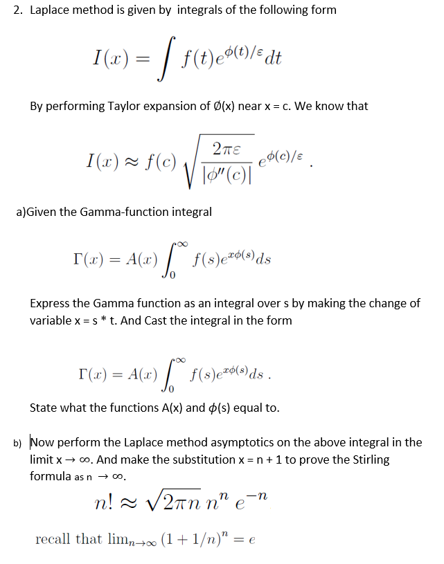 Solved 2. Laplace method is given by integrals of the | Chegg.com