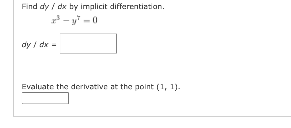 Solved Find dy / dx by implicit differentiation. 3 – 77 = 0 | Chegg.com