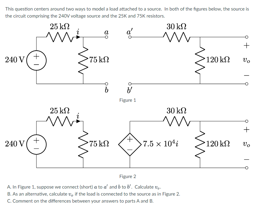 Solved This question centers around two ways to model a load | Chegg.com