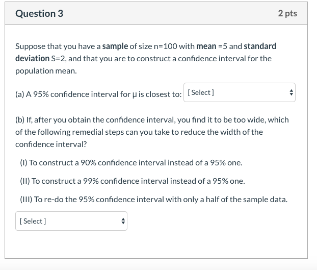 Solved Question 3 2 pts Suppose that you have a sample of | Chegg.com