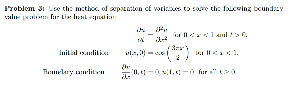 Solved Problem 3: Use The Method Of Separation Of Variables 