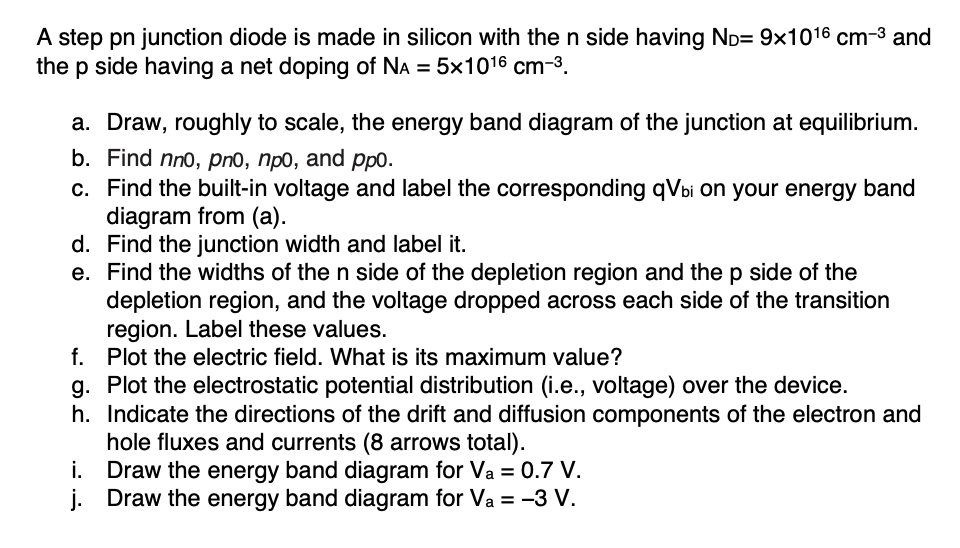 Solved A step pn junction diode is made in silicon with the | Chegg.com
