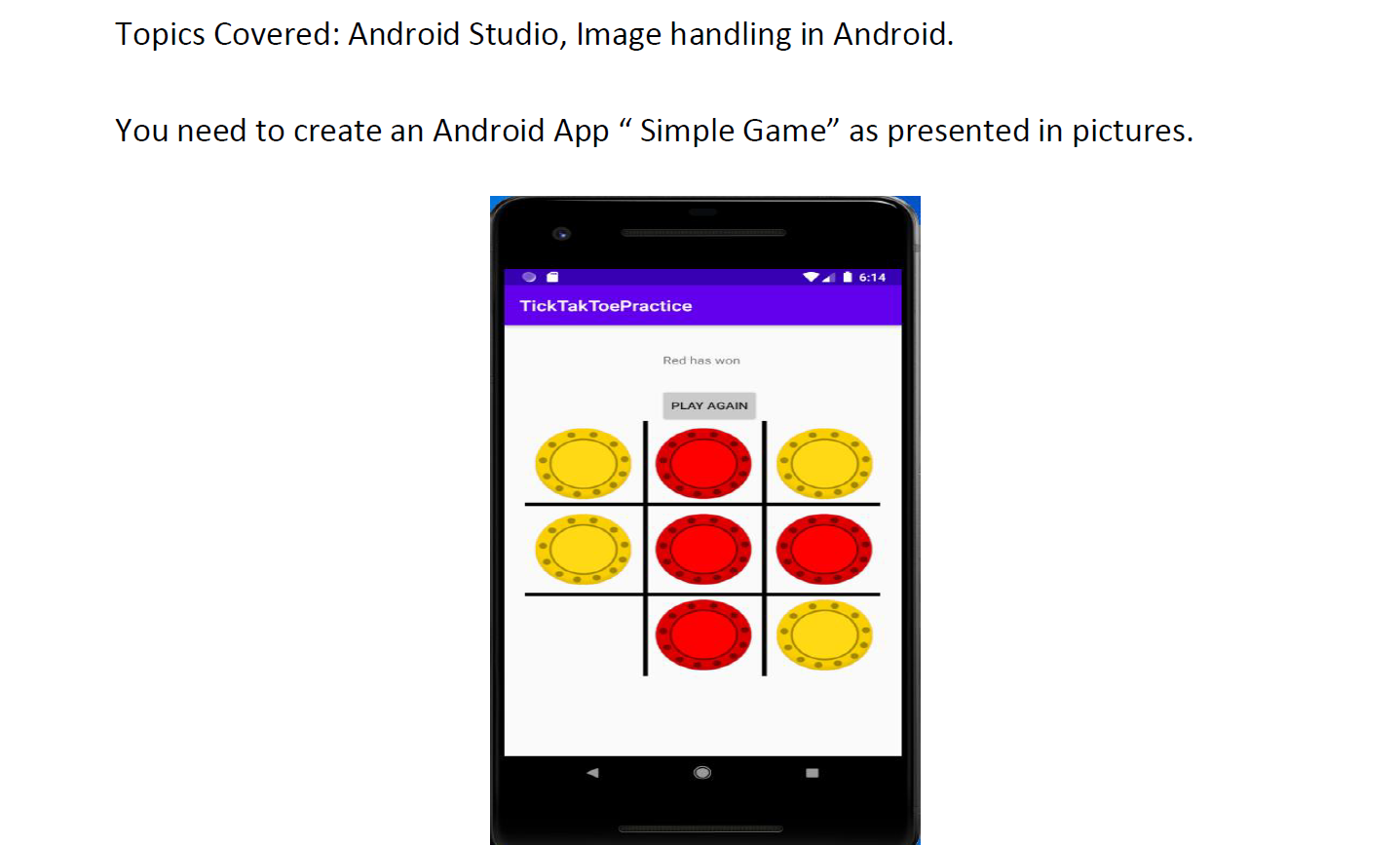 Solved Topics Covered: Android Studio, Image handling in 