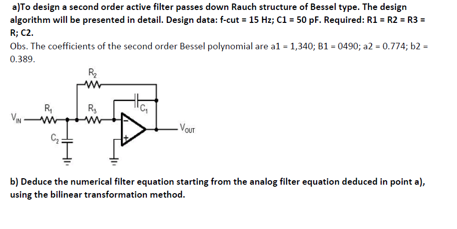 a)To design a second order active filter passes down | Chegg.com
