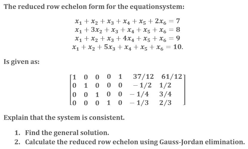 Solved The reduced row echelon form for the equationsystem Chegg