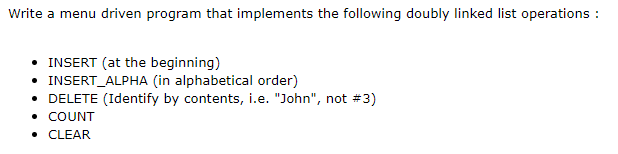 Solved Write a menu driven program that implements the | Chegg.com