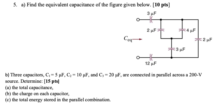 Solved 5. A) Find The Equivalent Capacitance Of The Figure | Chegg.com