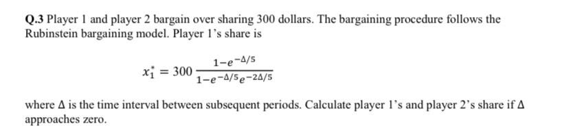 Solved Q.3 Player 1 and player 2 bargain over sharing 300 | Chegg.com