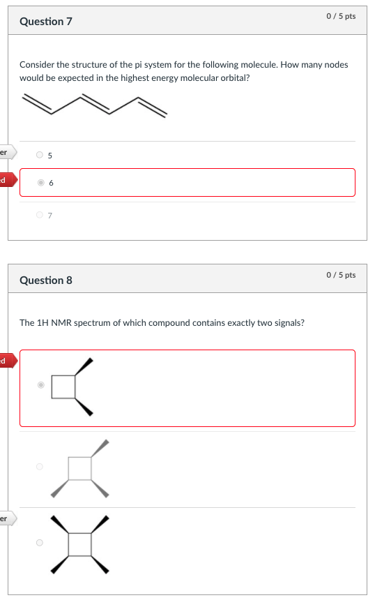 Solved 0/5 pts Question 7 Consider the structure of the pi | Chegg.com