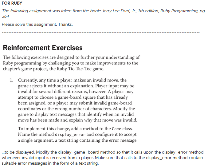FOR RUBY The following assignment was taken from the book: Jerry Lee Ford, Jr., 1th edition, Ruby Programming, pg. 364 Please