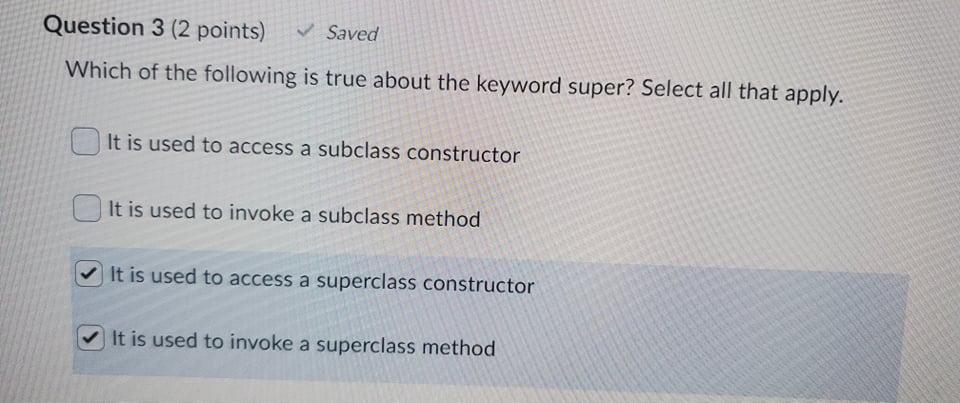 Solved Question 3 (2 points) Saved Which of the following is | Chegg.com