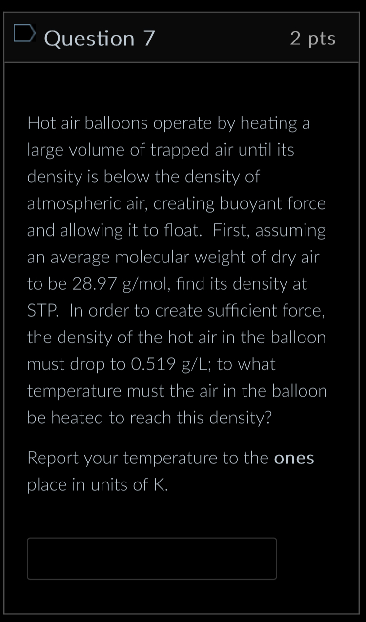 Solved Hot air balloons operate by heating a large volume of | Chegg.com