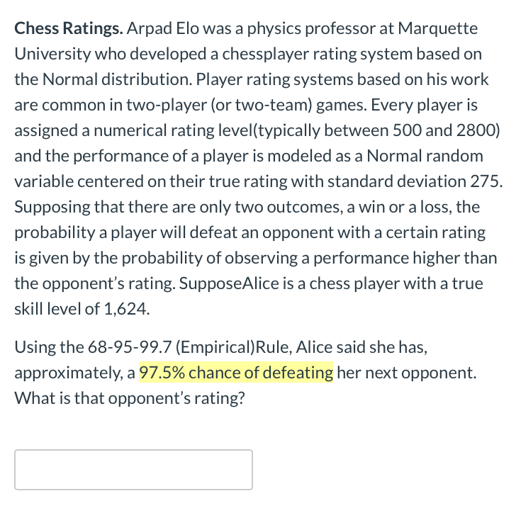 Solved Chess Ratings. Arpad Elo was a physics professor at