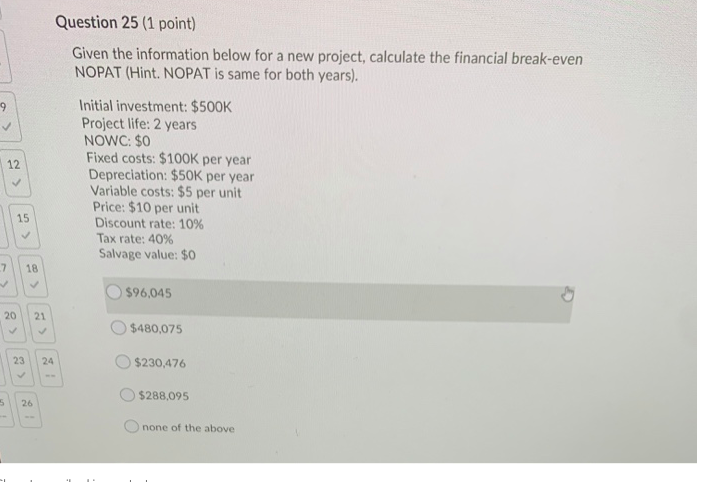 Solved Question 25 (1 point) Given the information below for | Chegg.com