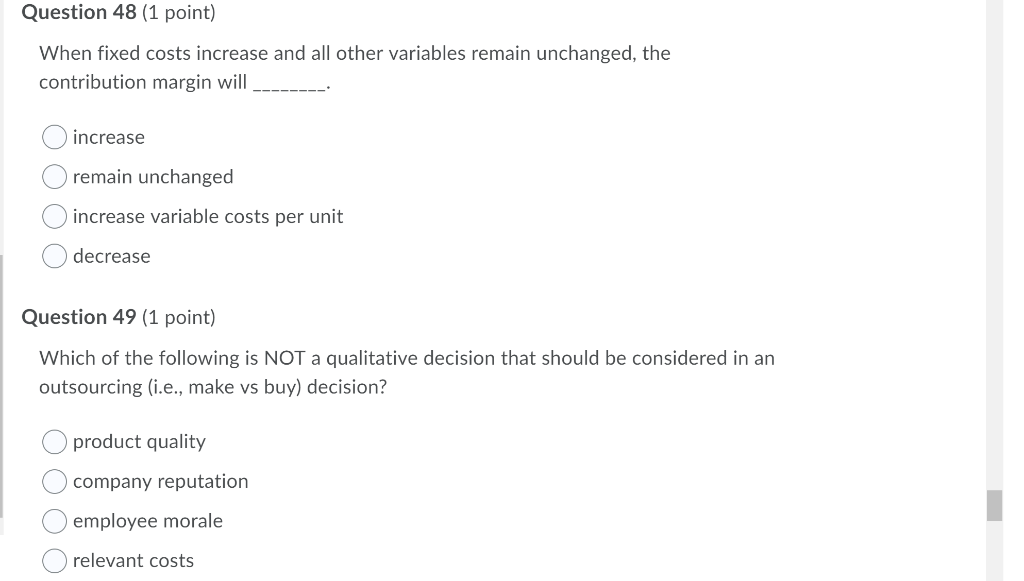 Solved Question 48 (1 point) When fixed costs increase and | Chegg.com
