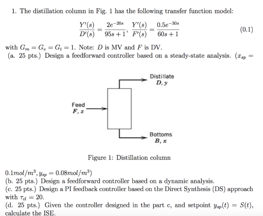 1. The distillation column in Fig. 1 has the