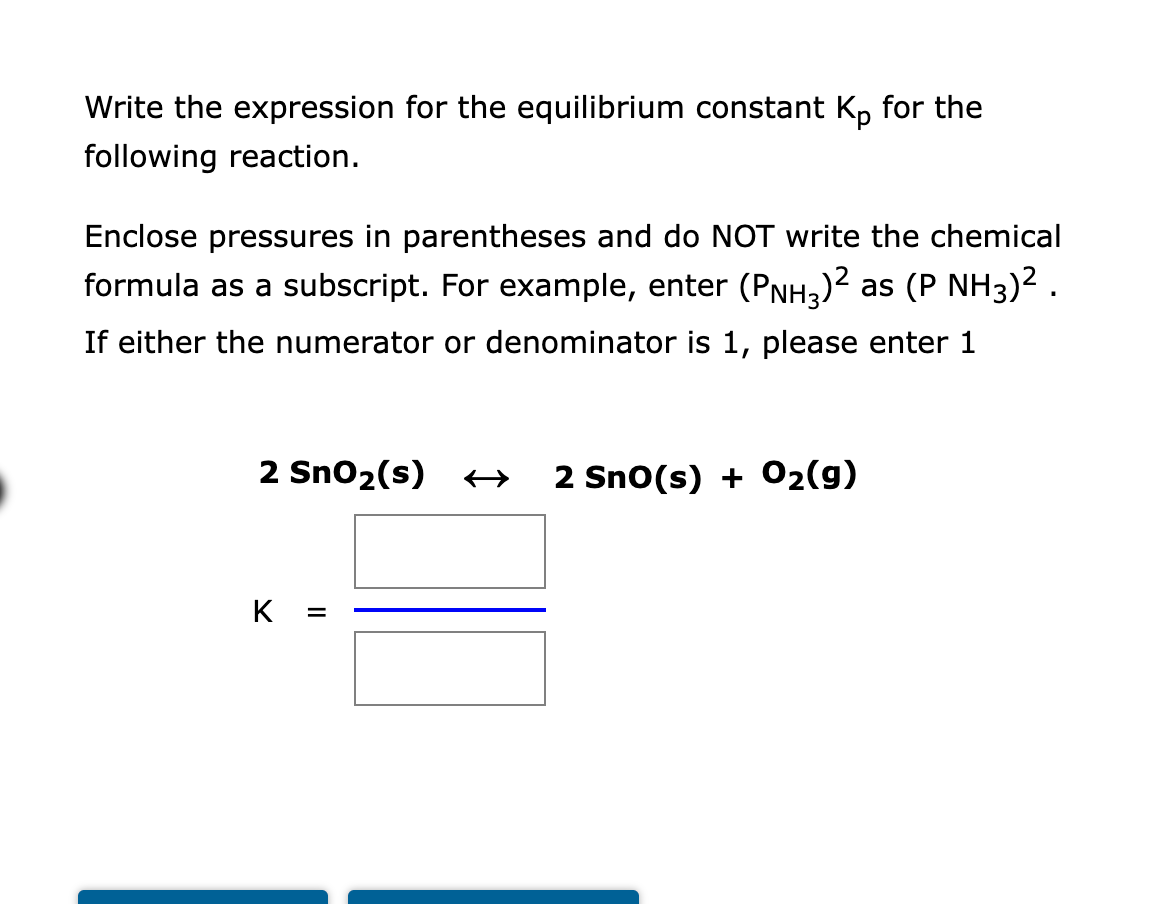 Solved Write the expression for the equilibrium constant Kp | Chegg.com