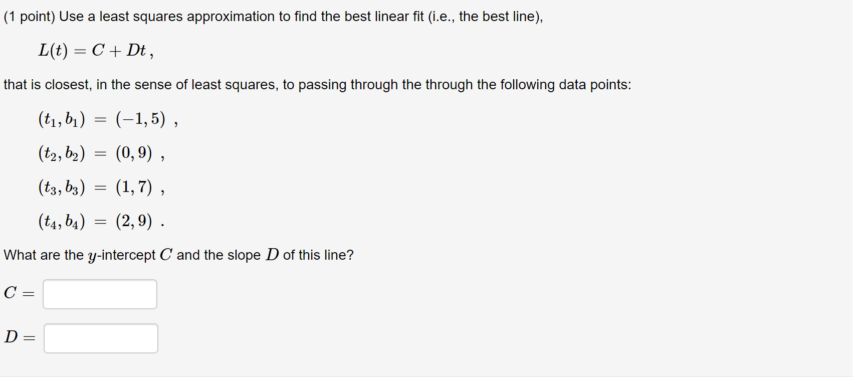 Solved point) Use a least squares approximation to find the | Chegg.com