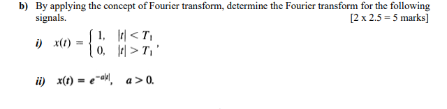 Solved B) By Applying The Concept Of Fourier Transform, | Chegg.com