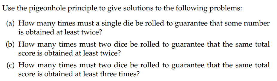 Solved Use The Pigeonhole Principle To Give Solutions To The | Chegg.com