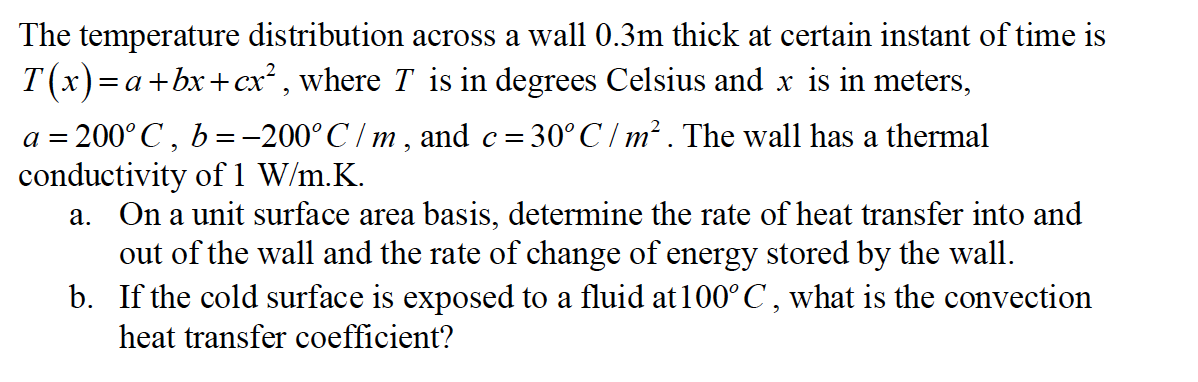 Solved The temperature distribution across a wall 0.3m thick | Chegg.com