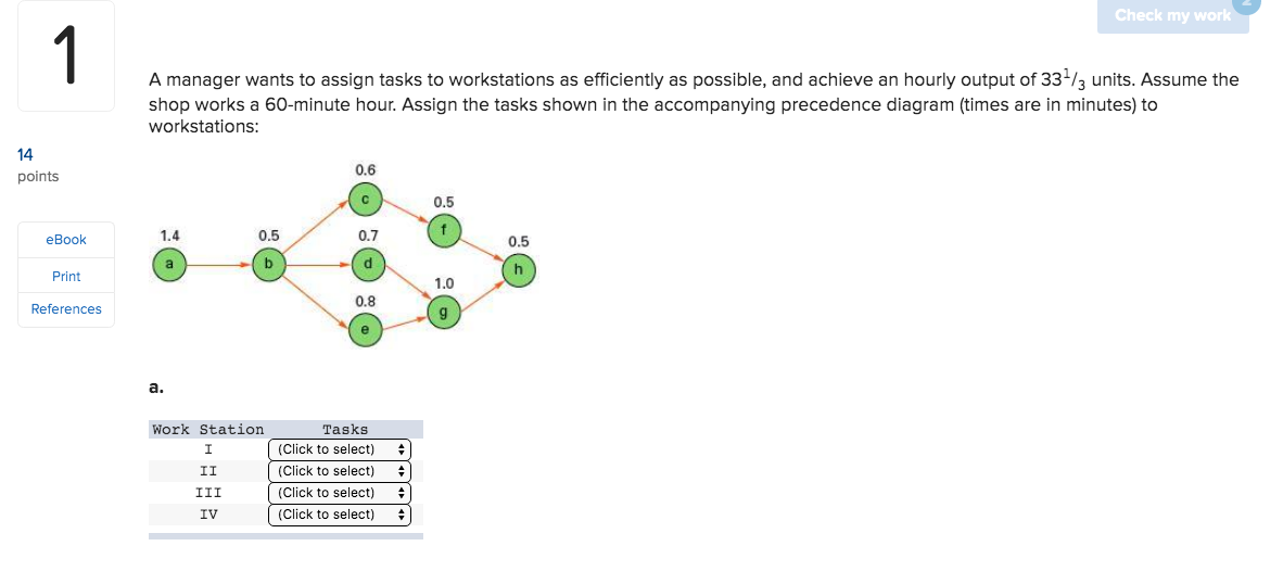 Solved Check my work A manager wants to assign tasks to | Chegg.com