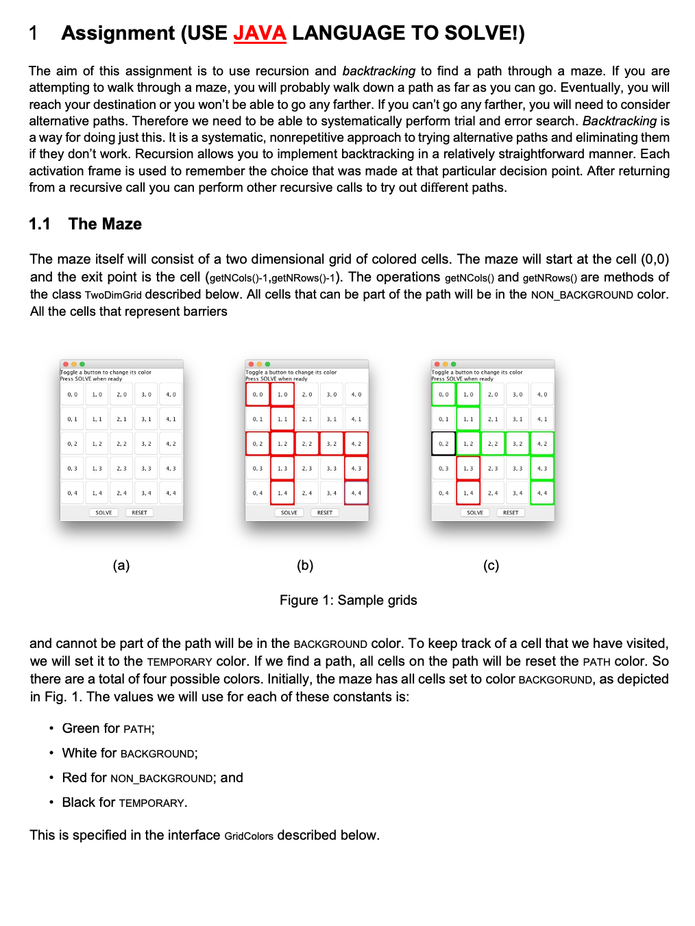 1 Assignment (USE JAVA LANGUAGE TO SOLVE!) The aim of | Chegg.com