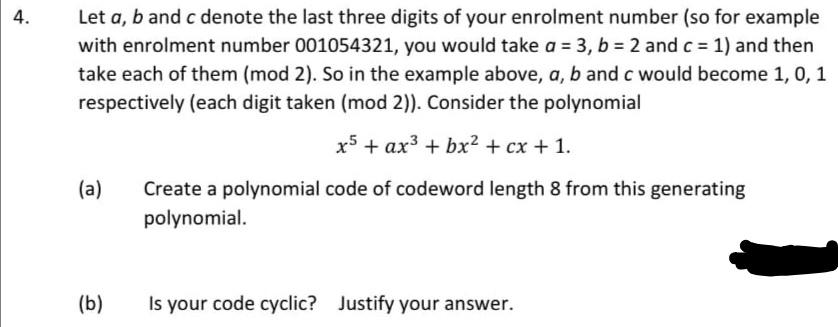 Solved 4. Let A, B And C Denote The Last Three Digits Of | Chegg.com