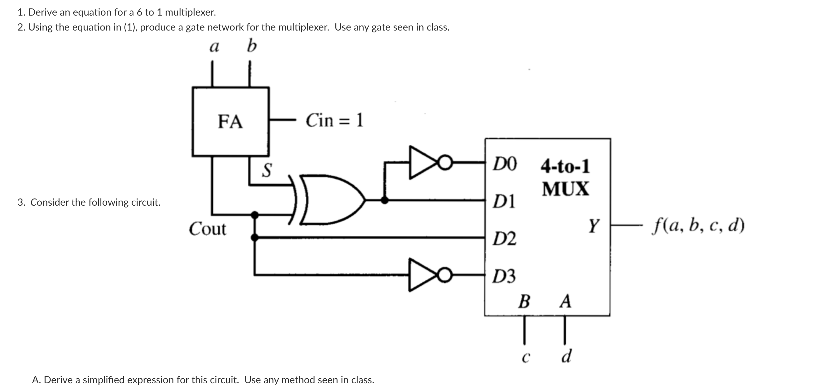 Solved 1. Derive an equation for a 6 to 1 multiplexer. 2. | Chegg.com