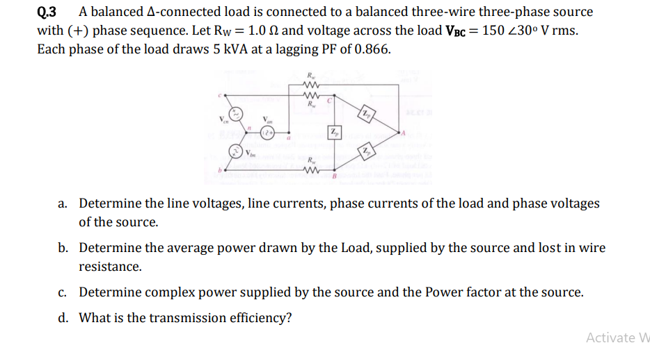 Solved Q.3 A balanced A-connected load is connected to a | Chegg.com