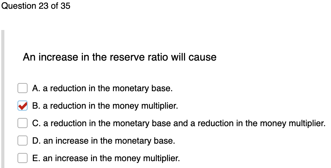 Solved Question 23 of 35 An increase in the reserve ratio | Chegg.com