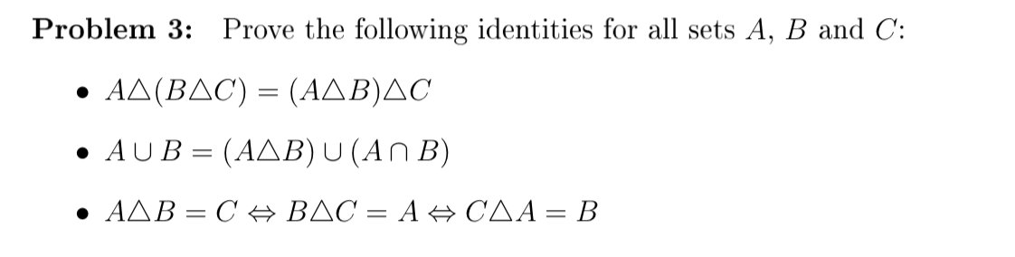 Solved Problem 3: Prove the following identities for all | Chegg.com