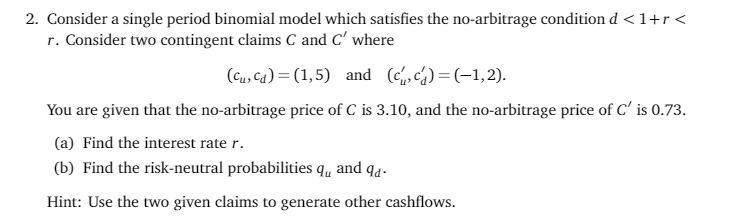 Solved 2. Consider a single period binomial model which | Chegg.com