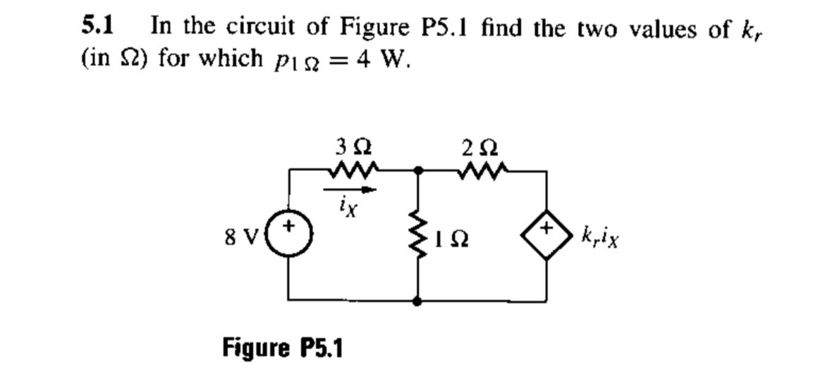 Solved 5.1 In The Circuit Of Figure P5.1 Find The Two Values | Chegg.com