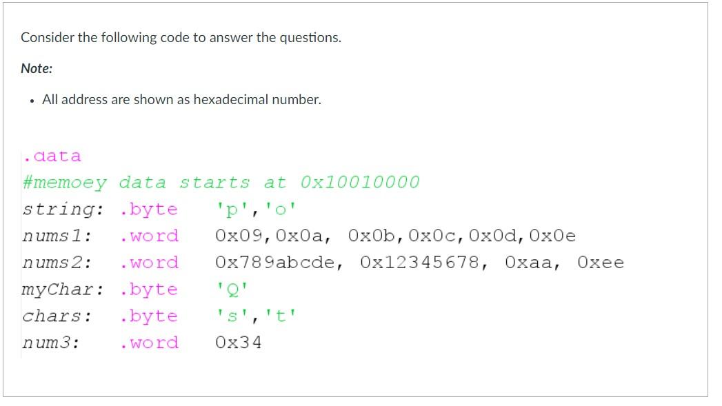 Solved Consider the following code to answer the questions. | Chegg.com